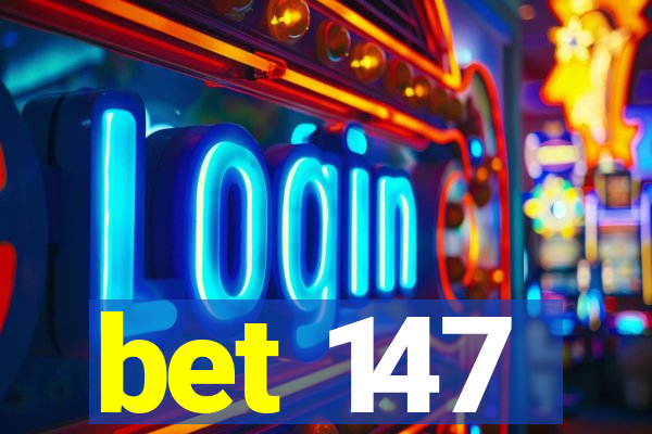 bet 147